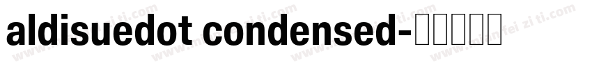 aldisuedot condensed字体转换